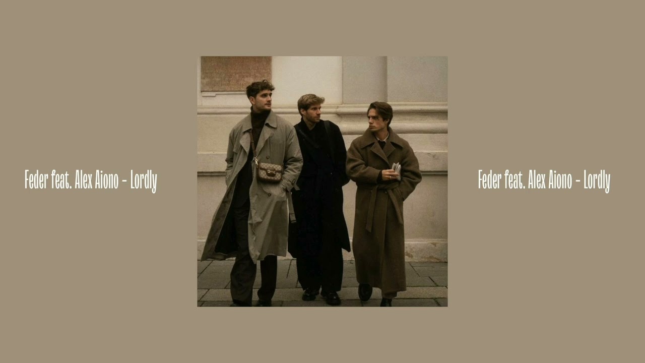 Feder feat. Alex Aiono - Lordly (slowed to perfection)