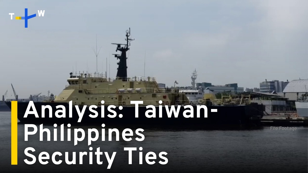 Analysis: Taiwan's Growing Maritime Security Ties With the Philippines｜TaiwanPlus News