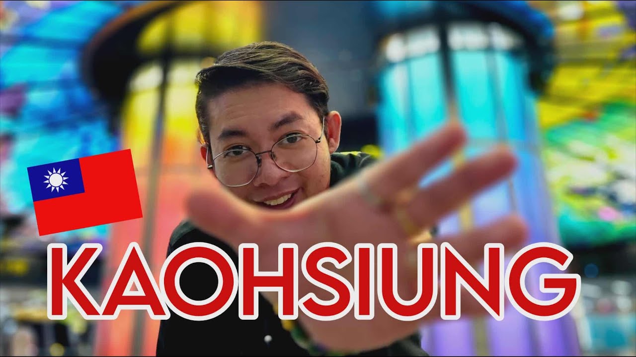TAIWAN: What can you see in Kaohsiung?