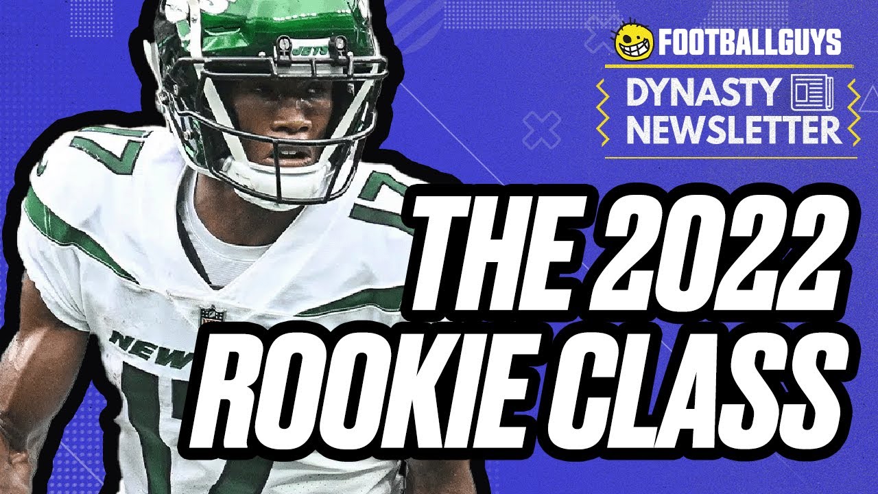 The 2022 Rookie Class || Dynasty Fantasy Football