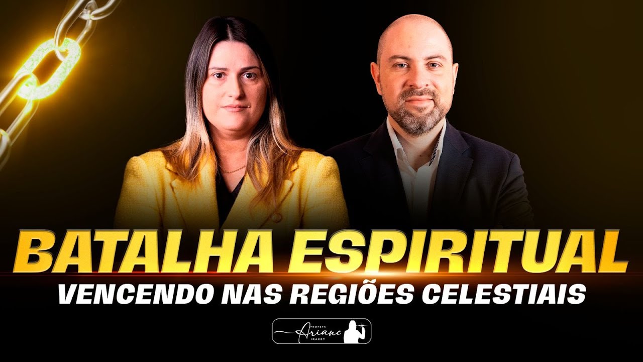 BATALHA ESPIRITUAL VENCENDO NAS REGIÕES CELESTIAIS (QUINTA 19H AO VIVO) @arianeiracet