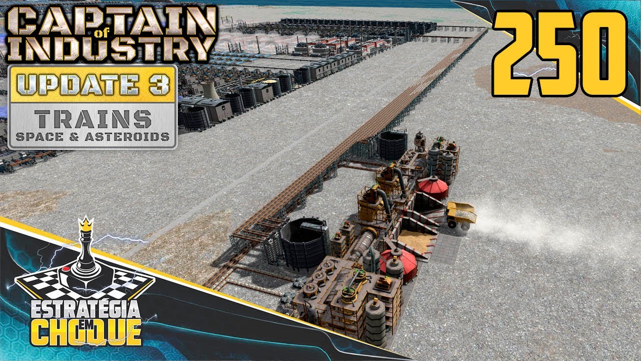 ⛵+🚂 UPDATE 3 - O destino do Urânio já foi traçado! EP250 Captain of Industry.