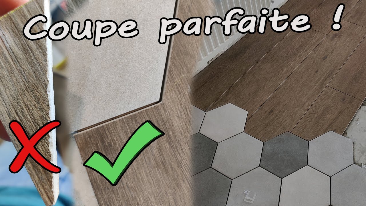 Comment couper un carrelage sans éclats (tomette hexagonale / parquet)