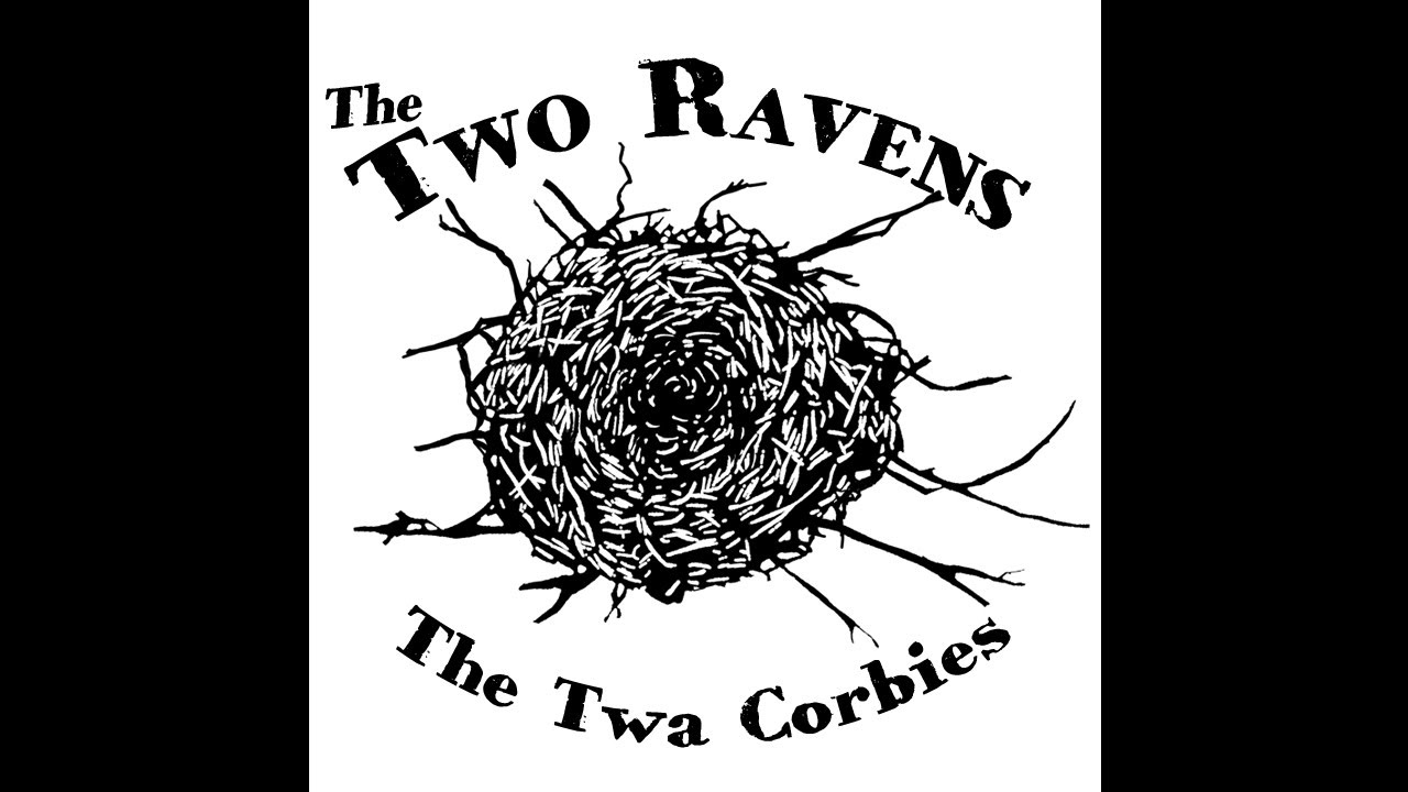 The Two Ravens - A Crankie