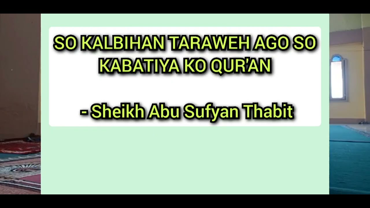 SO KALBIHAN TARAWEH AGO SO KABATIYA KO QUR'AN - Sheikh Abu Sufyan Thabit Wasyat Maranao