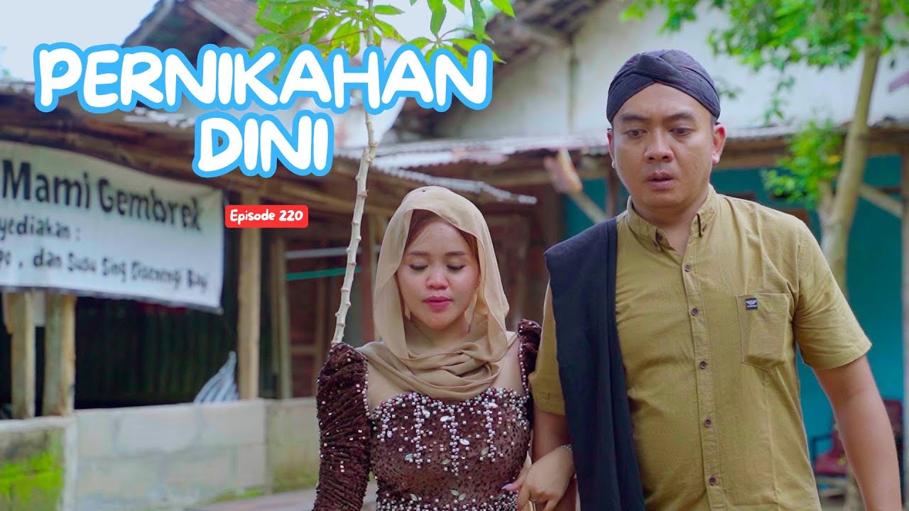 PERNIKAHAN DINI || KOMEDI JAWA EPS 220