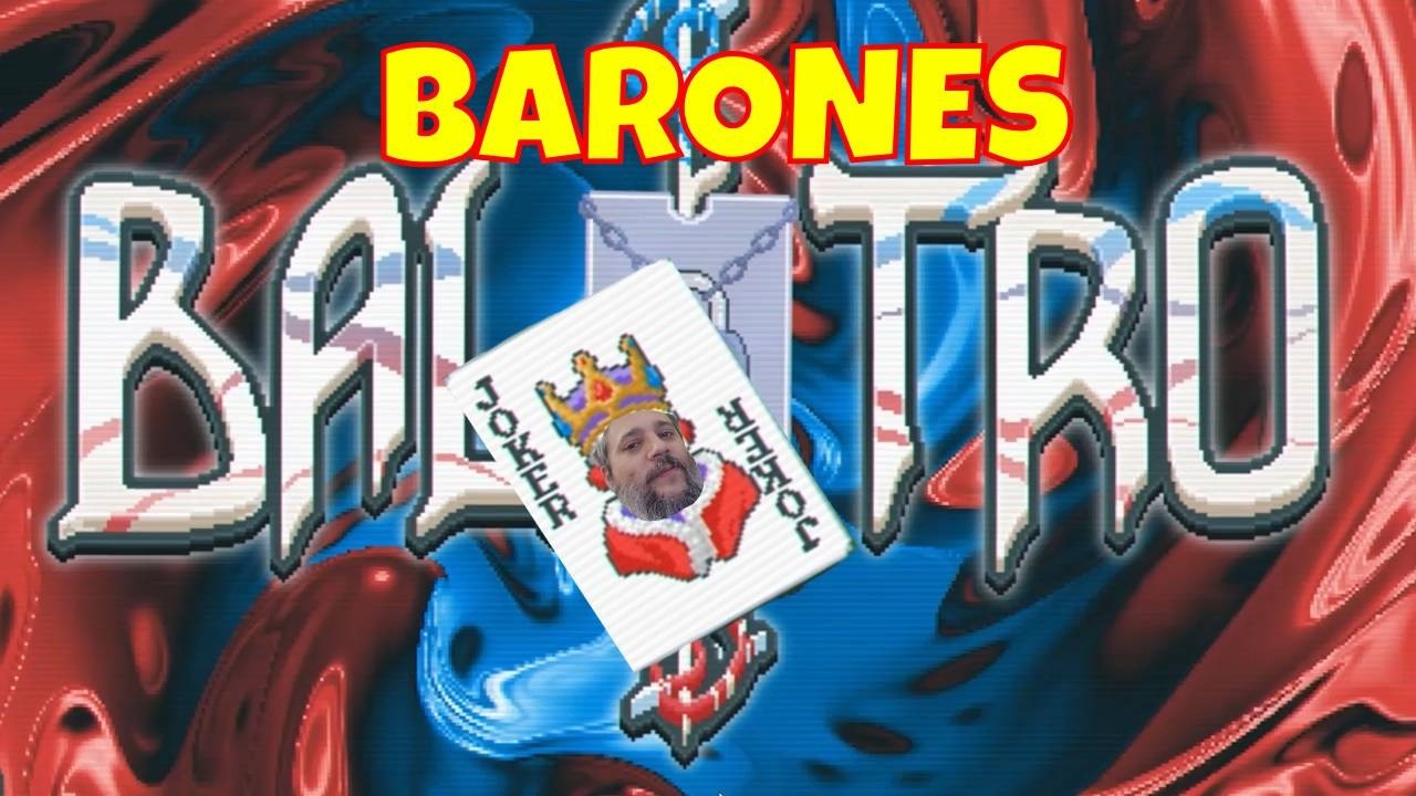 APARECIERON LOS BARONES // BALATRO Gameplay Español