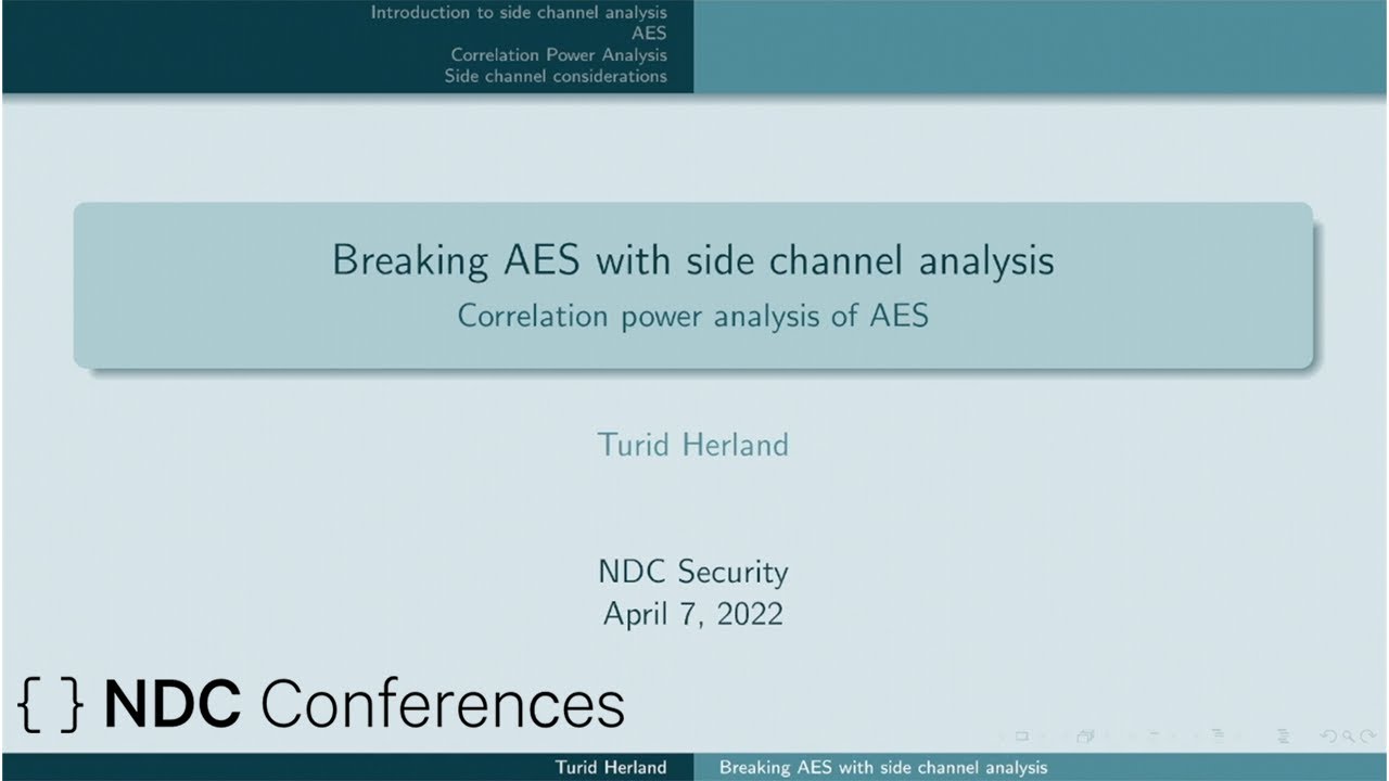 Breaking AES with side channel analysis - Turid Herland - NDC Security 2022