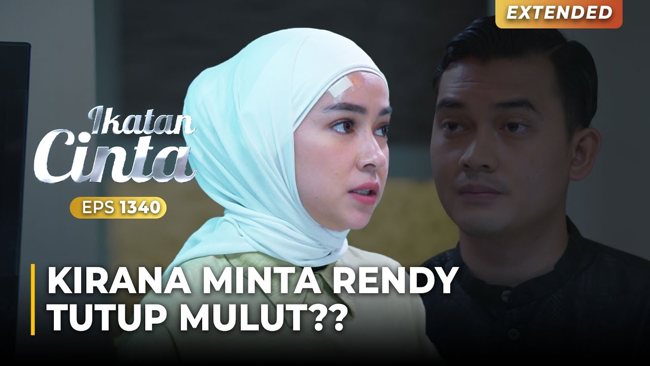 TUTUP MULUT!! Kirana Minta Rendy Rahasiakan Soal Roy | IKATAN CINTA | EPS.1340 (4/4)