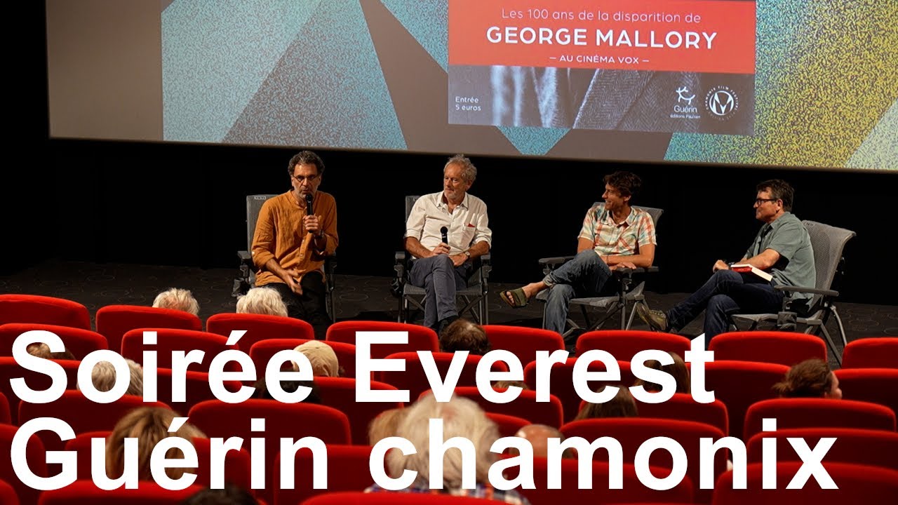 Soir&eacute;e Everest Gu&eacute;rin Chamonix Mallory vers l'Everest Himalaya business Ynoxtag culture montagne