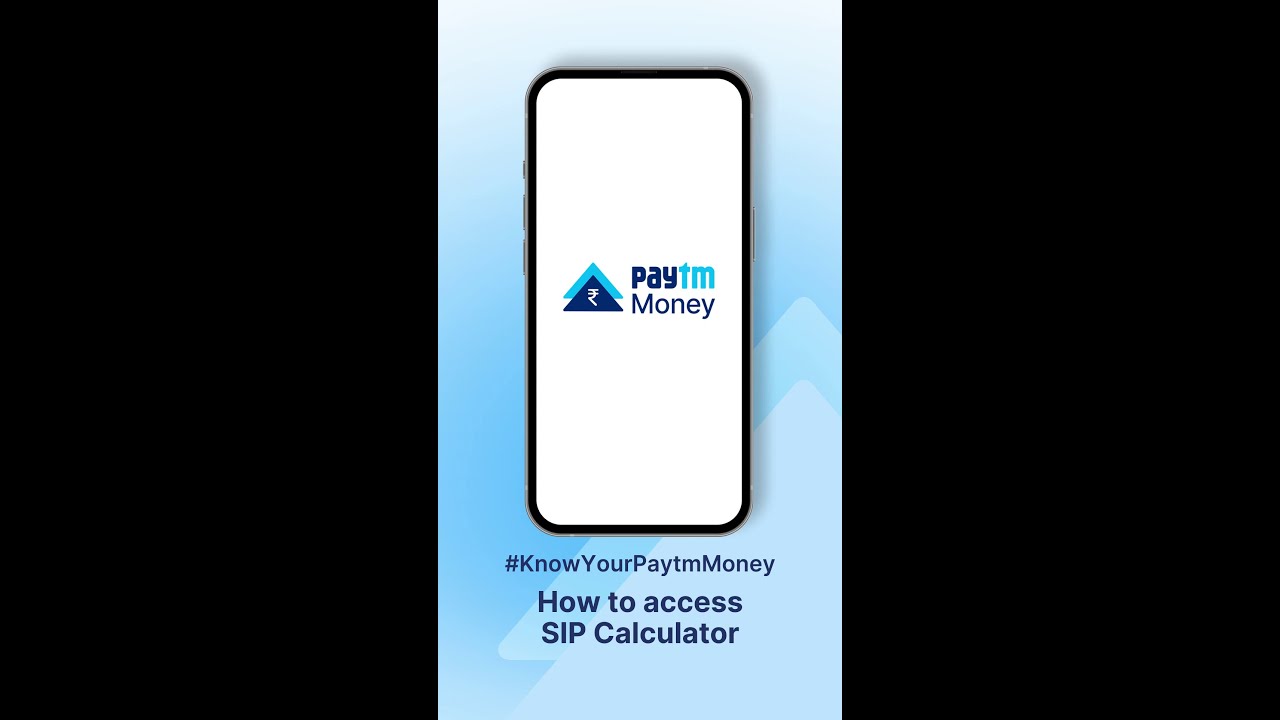 #KnowYourPaytmMoney - How to access SIP Calculator