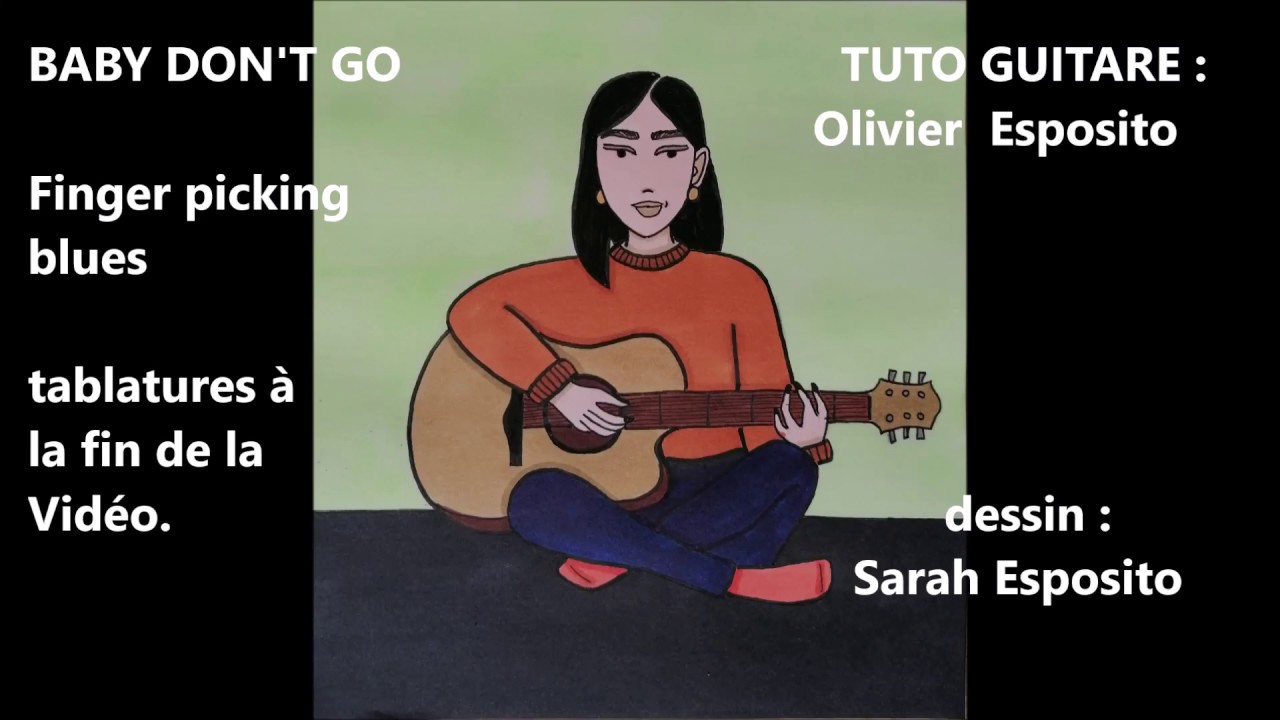 TUTO : Baby please don't go (tablatures sur la vidéo)