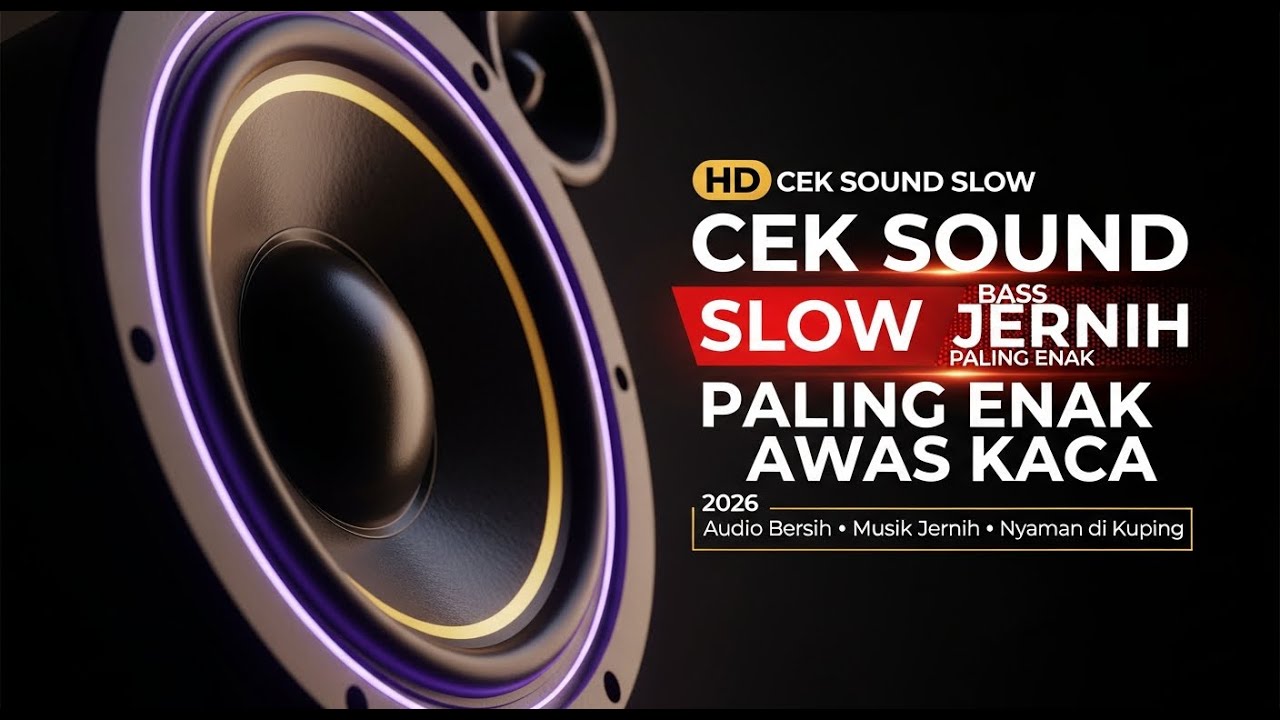 DJ CEK SOUND FULL BASS JERNIH PALING ENAK TERBARU 2026 SUB BASS RENDAH MIDLE RENYAH