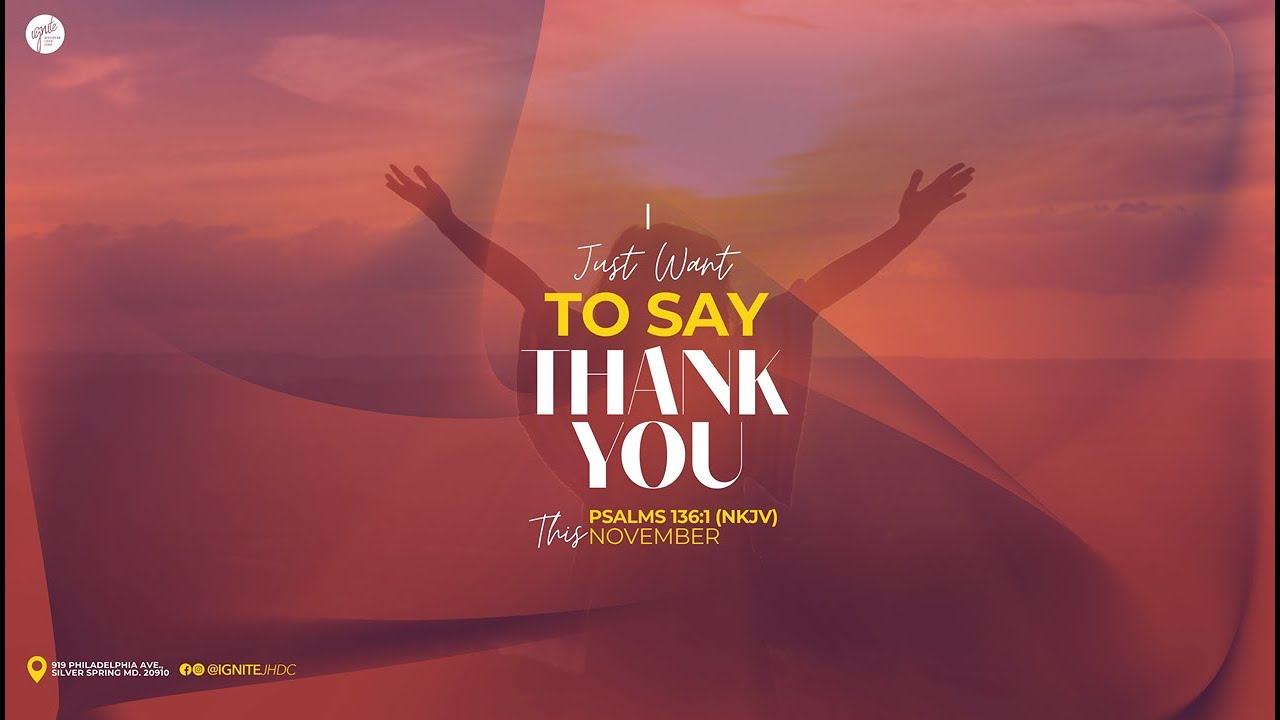 I Just Want To Say Thank You | Part 2