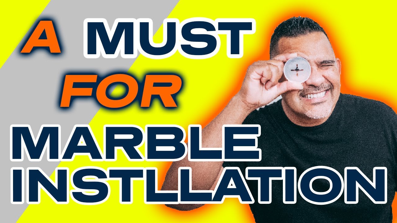 A Must For Marble Installation