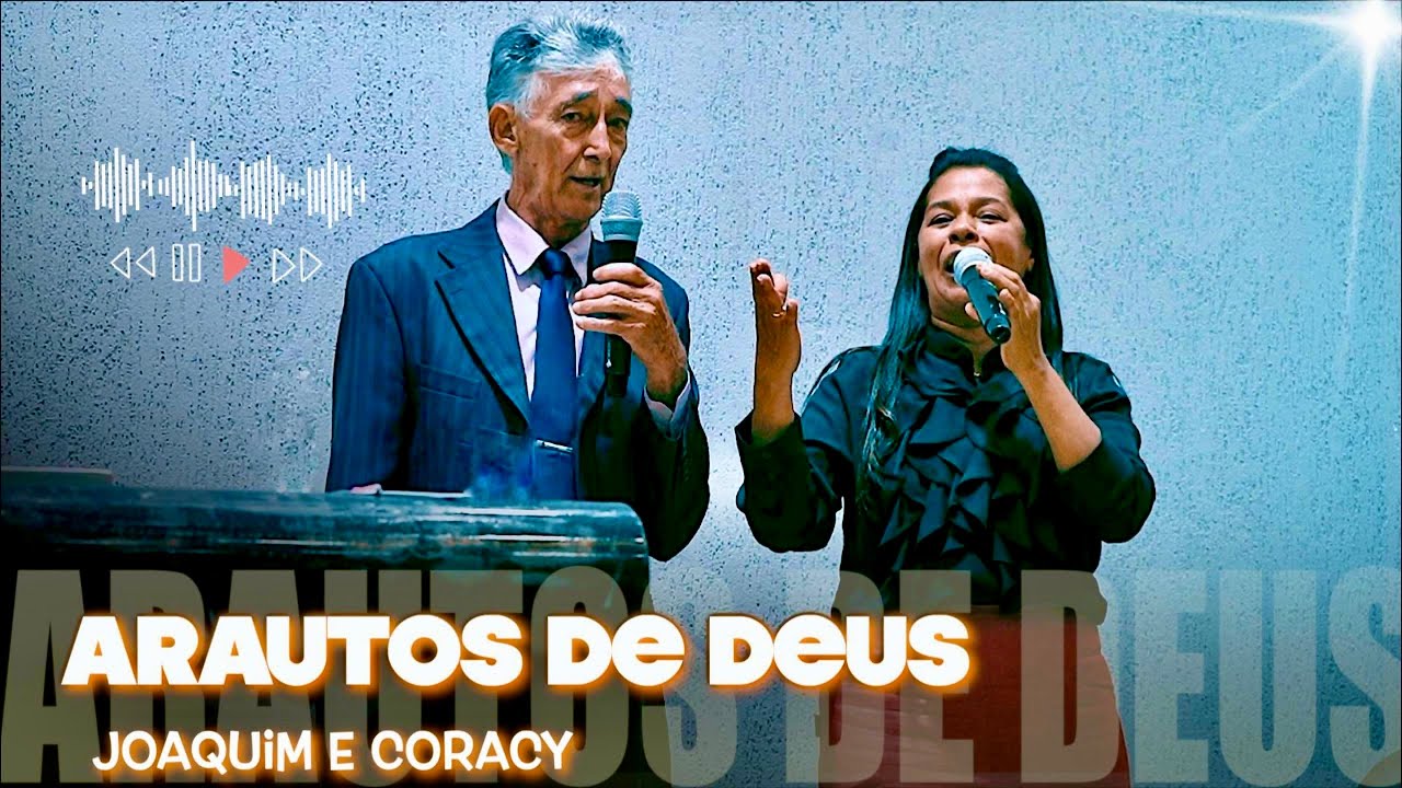 Arautos de Deus - Joaquim E Coracy