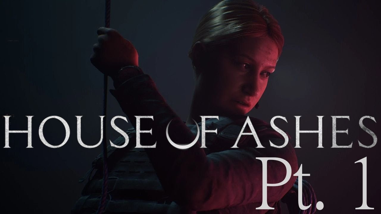 House Of Ashes Playthrough Pt. 1 ft. Cave