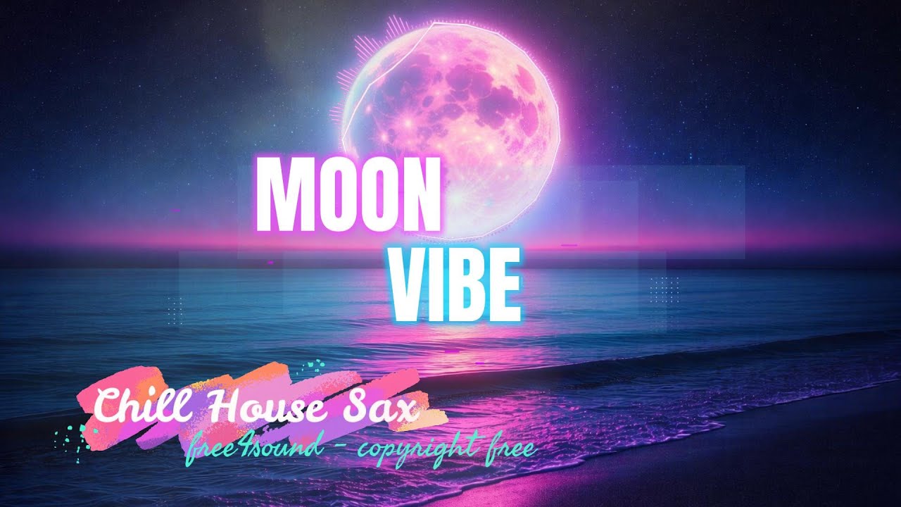 Dj Alax - Moon Vibe | CHILL HOUSE SAX | Copyright free music