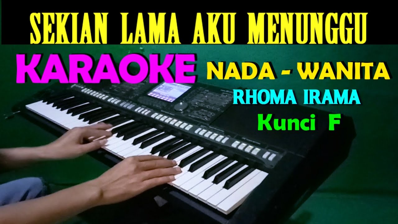 MENUNGGU - Rhoma Irama | KARAOKE Nada Wanita, HD