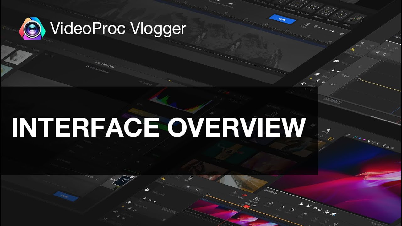 Mastering the Interface of VideoProc Vlogger