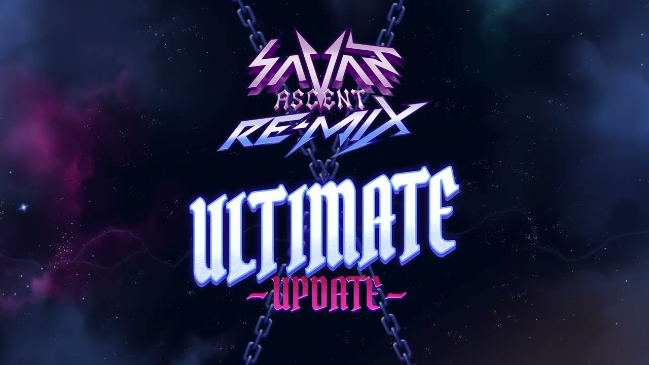 Savant - Ascent REMIX: Ultimate Update Trailer