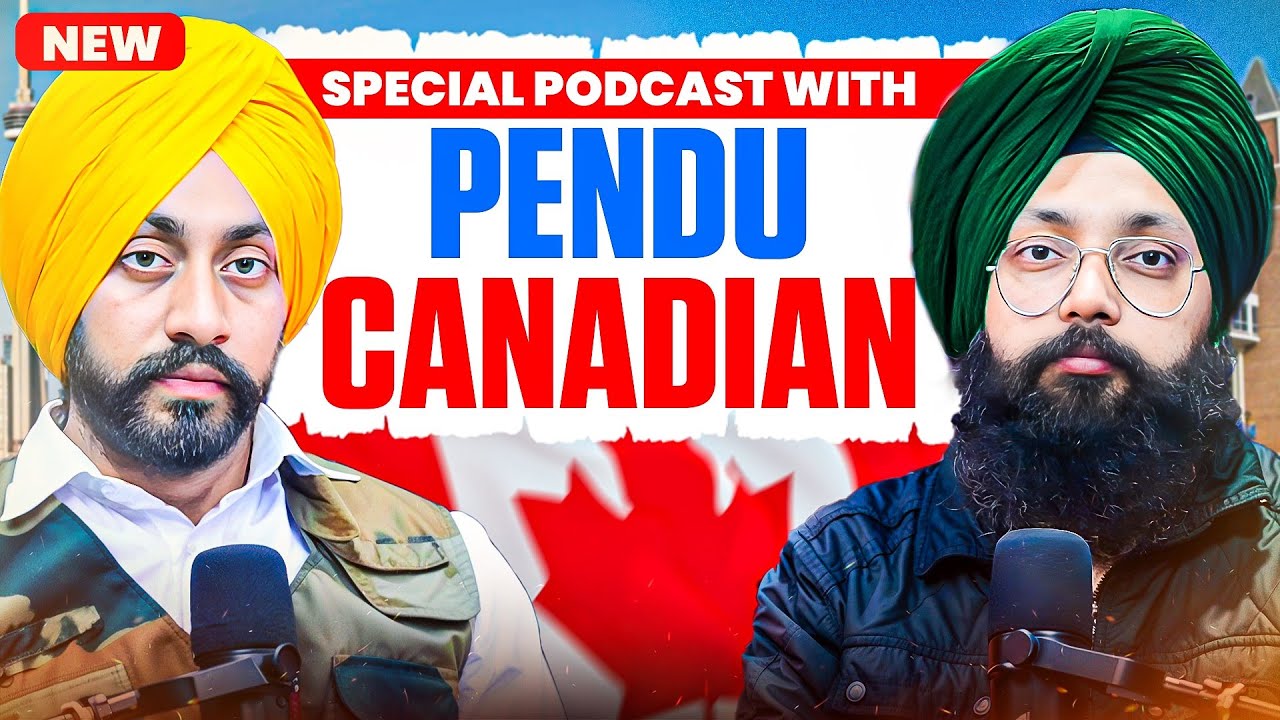 Special Podcast with PENDU Canadian | EP 58 | Punjabi Podcast