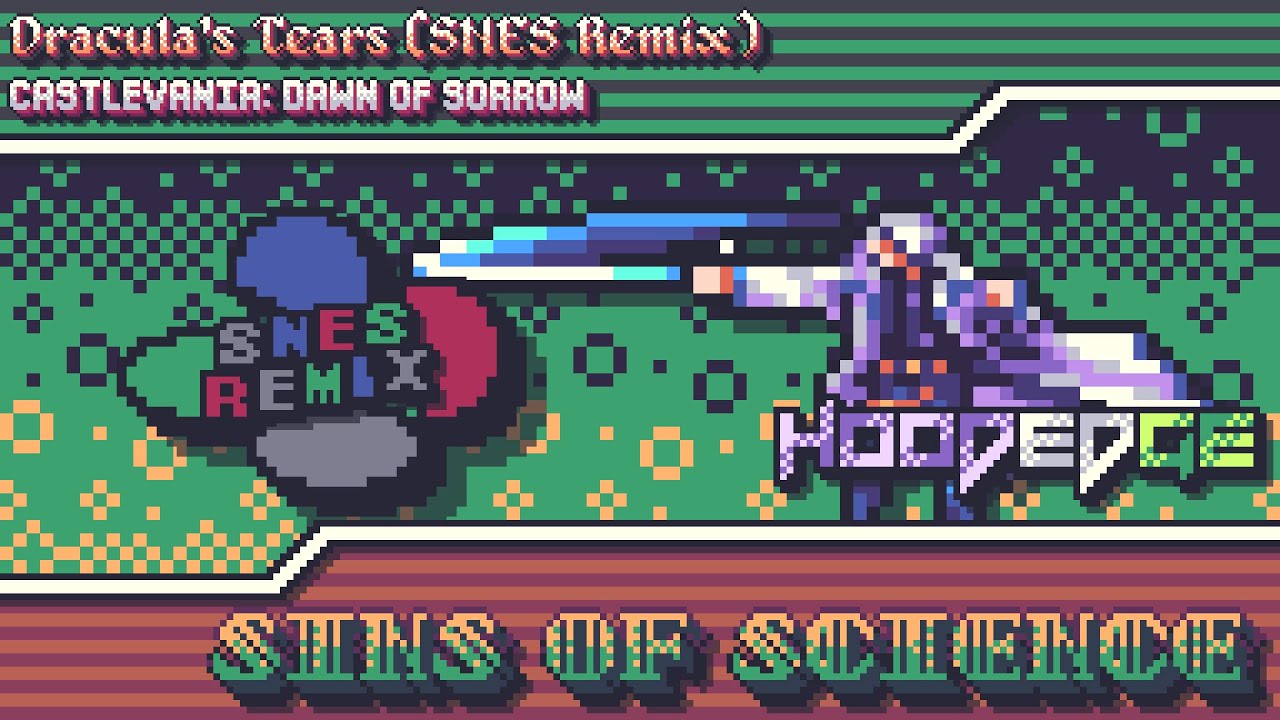 Castlevania: Dawn of Sorrow - Sins of Science ~ Dracula's Tears (SNES Remix)