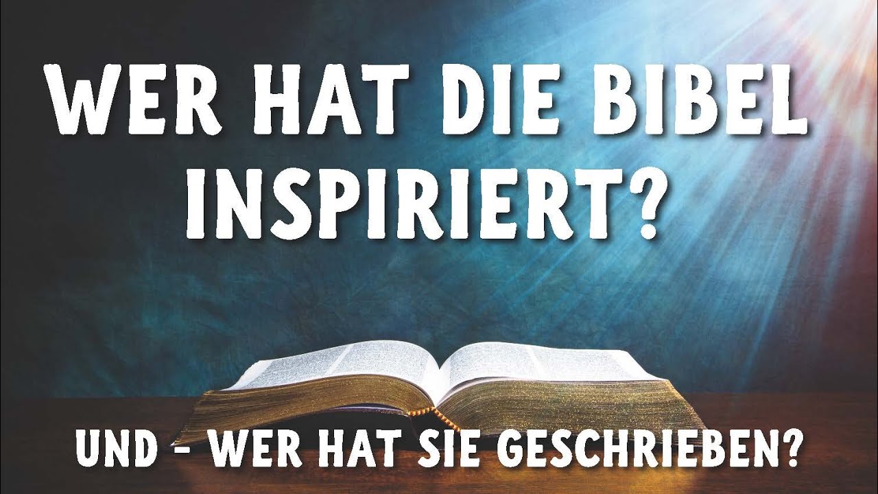 Wer hat die Bibel geschrieben?