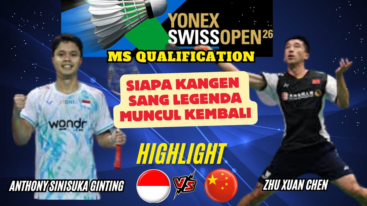 Anthony Sinisuka GINTING (INA) vs ZHU Xuan Chen (CHN) | MS Qualification R-16 Swiss Open 2026