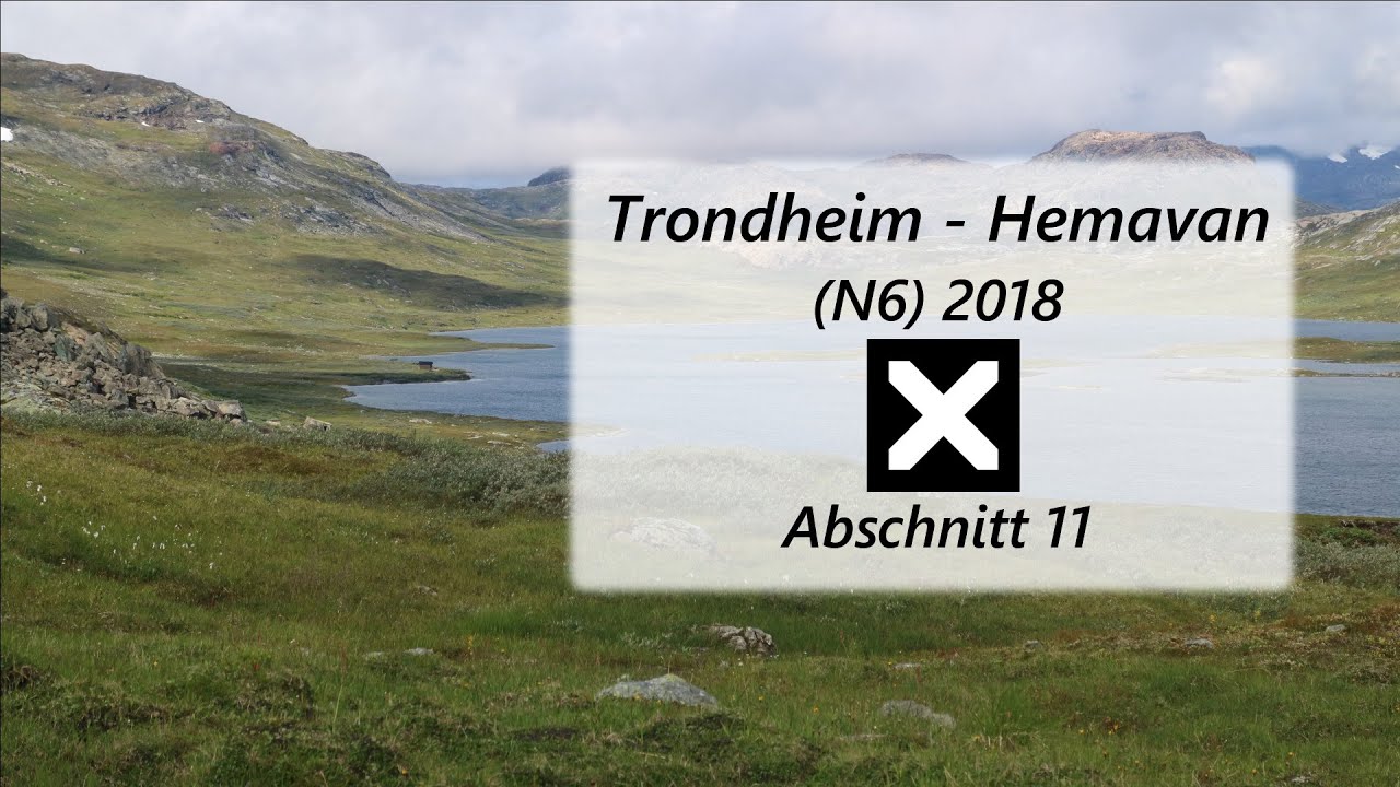 N6 - 2018 Abschnitt 11 Tverelvnes - Hemavan