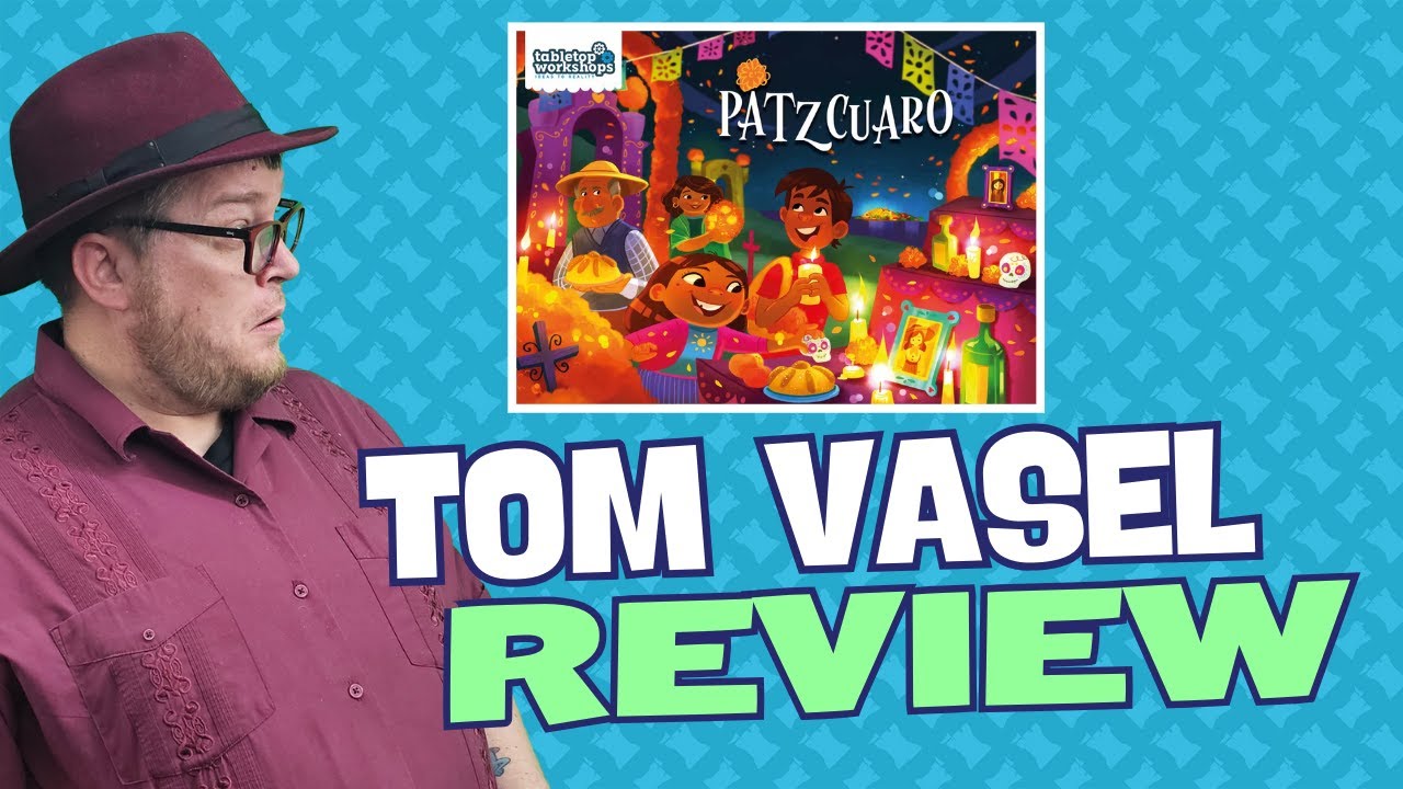 Patzcuaro Review:  Quick Take with Tom Vasel