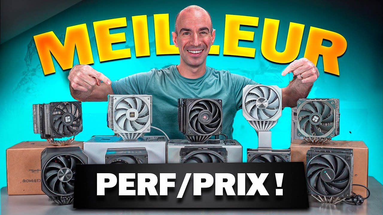 Quel est le Meilleur Ventirad CPU Perfs/Prix ?