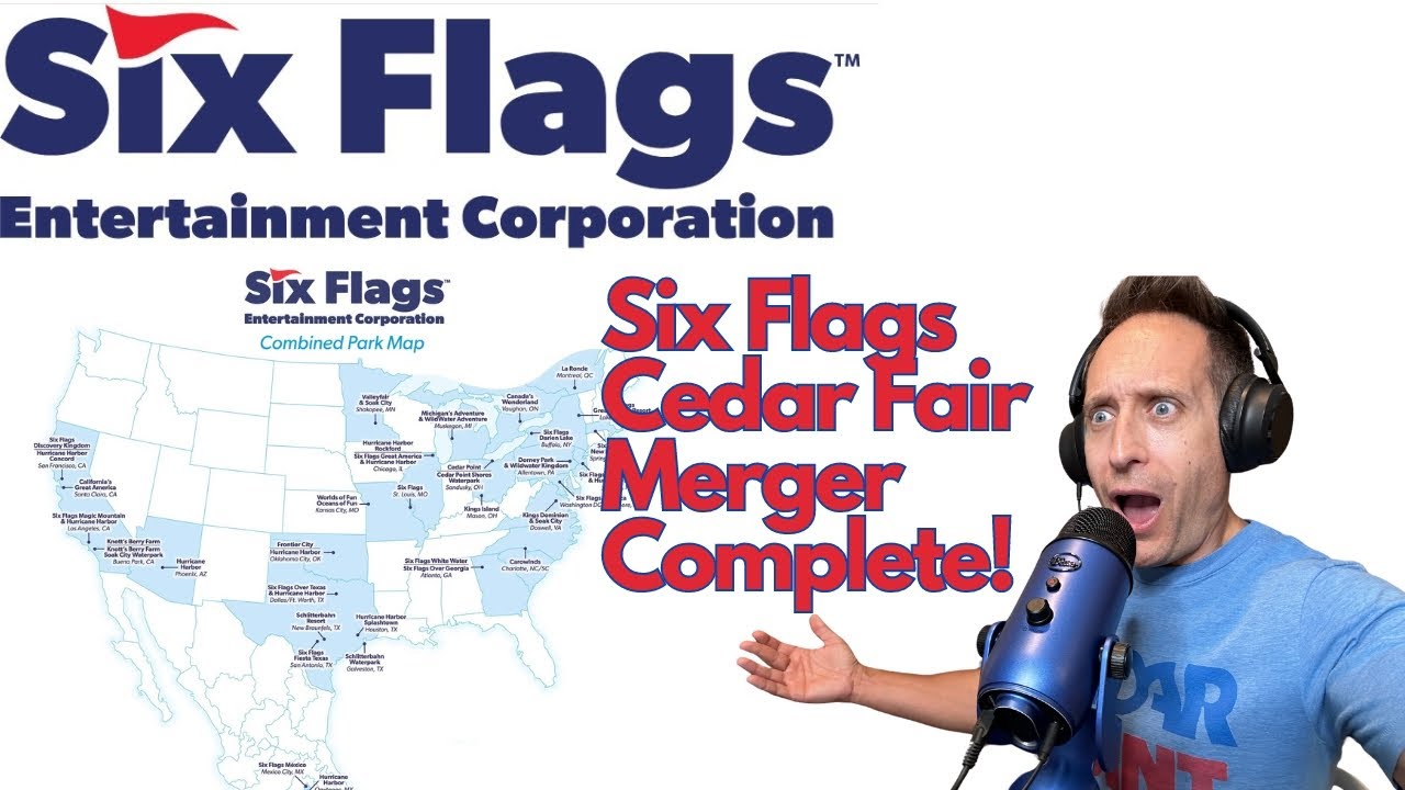 Six Flags Cedar Fair Merger COMPLETE! - Discussing the future of Six Flags Entertainment Corporation