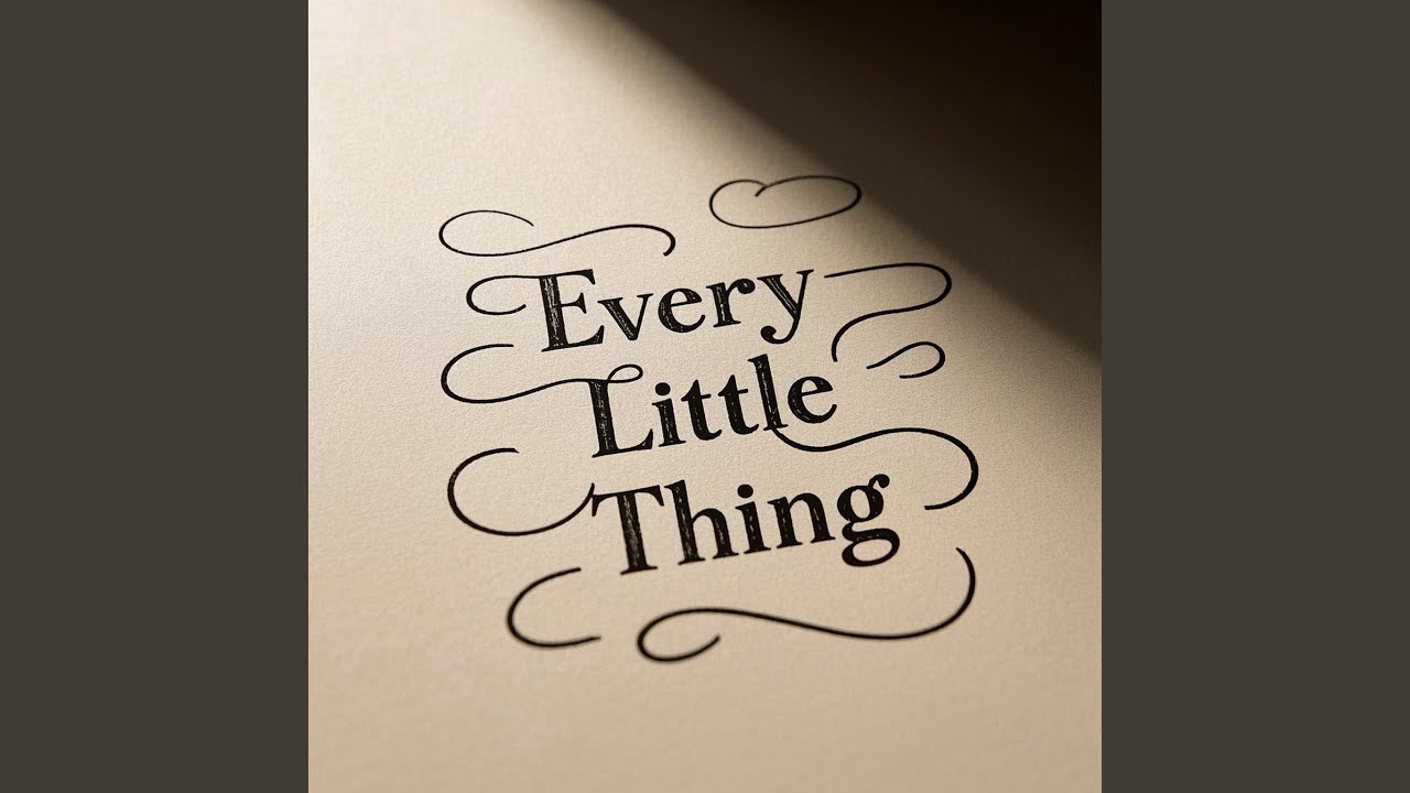 Every Little Thing