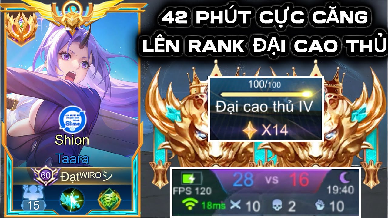 42 Phút Leo Từ Cao Thủ 6* Lên Đại Cao Thủ 14* Cực Căng Đầu Mùa S1/2026 Của Đạt Wiro AOV