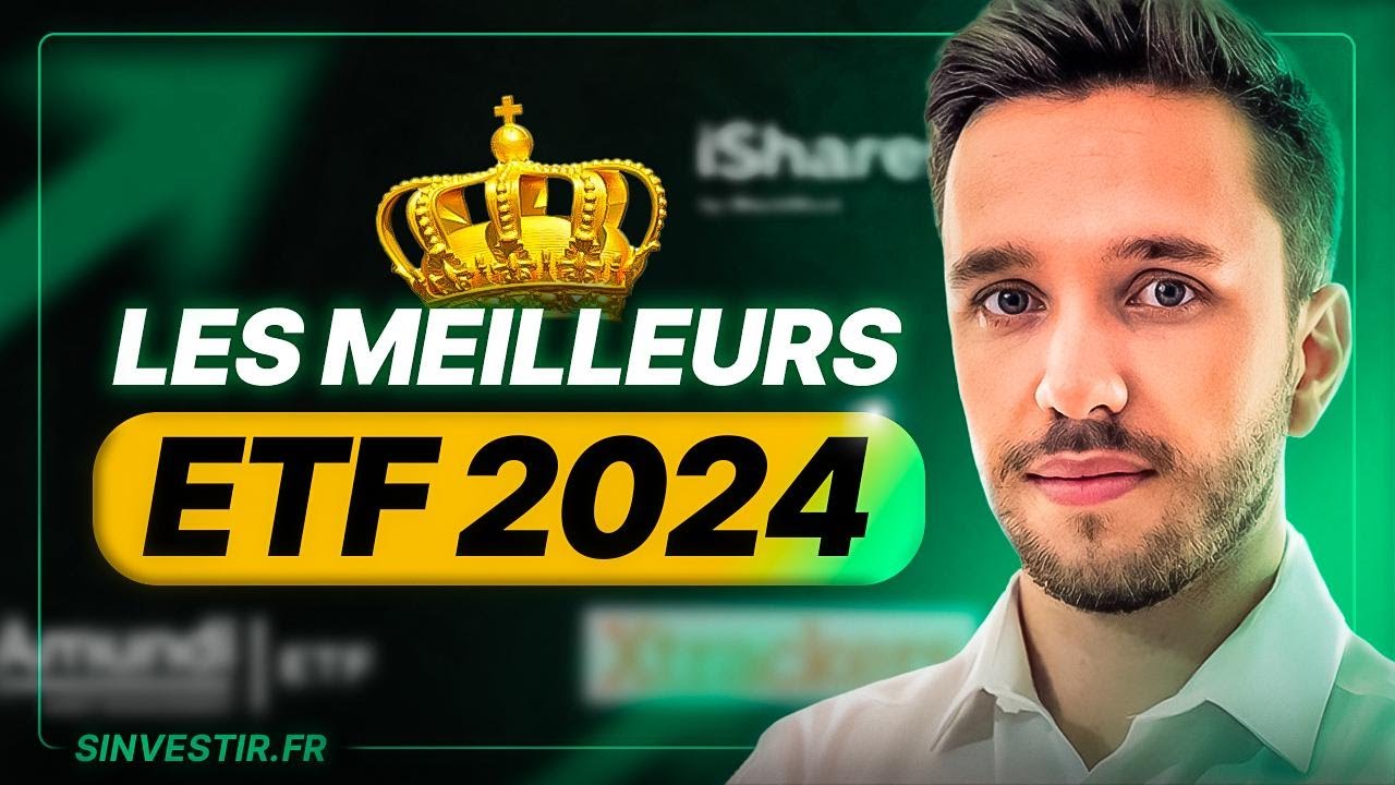 Les Meilleurs ETF du marché en 2024 pour investir en Bourse
