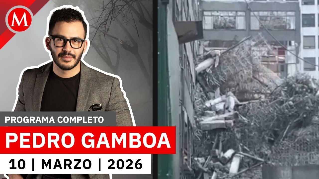 Edificio colapsado en CdMx dejó un saldo final de 3 fallecidos | Pedro Gamboa, 10 de marzo de 2026