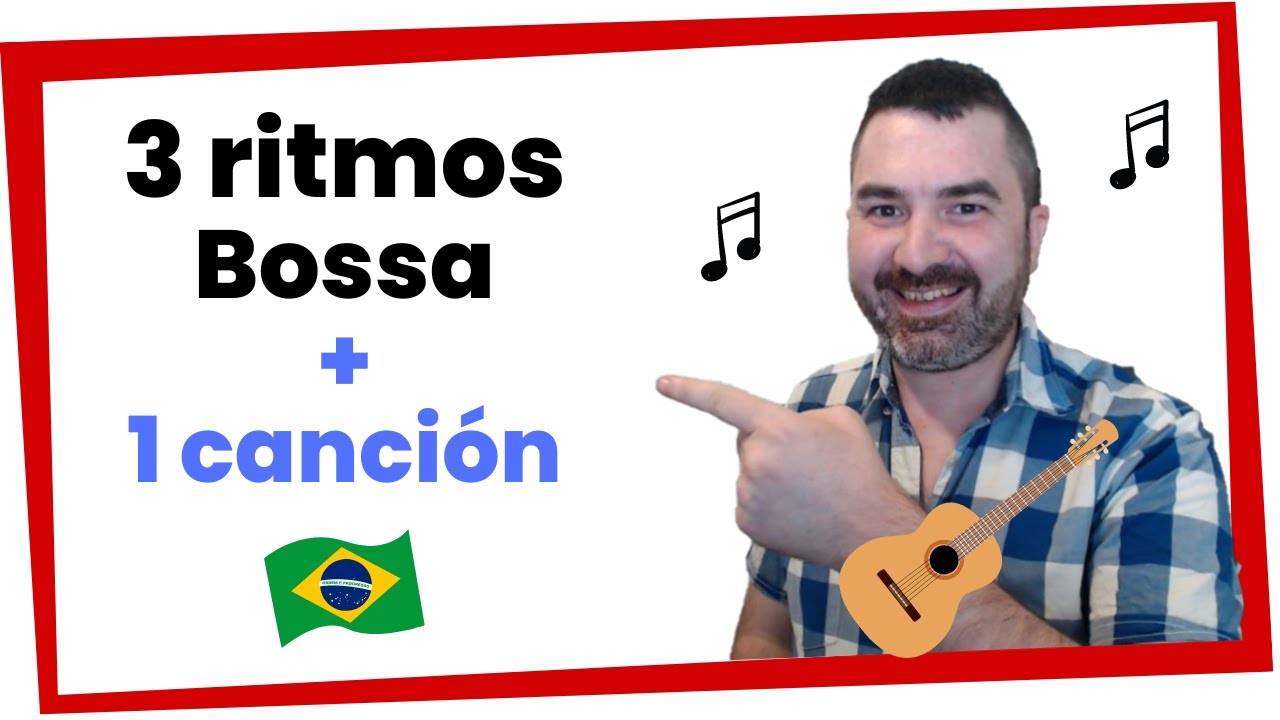 👉 Cómo tocar BOSSA NOVA en Guitarra (3 ritmos + 1 canción)