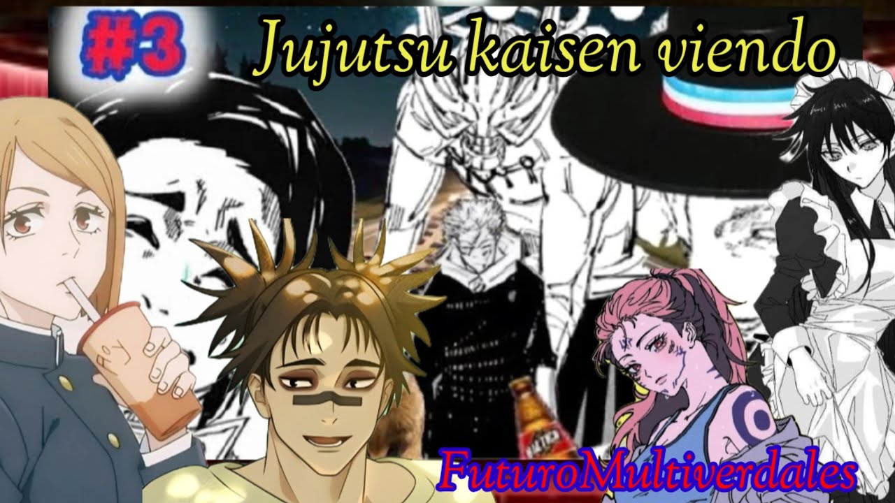 Jujutsu kaisen Reacciona / al FuturoMultiverdales / Tem 2 EP 3