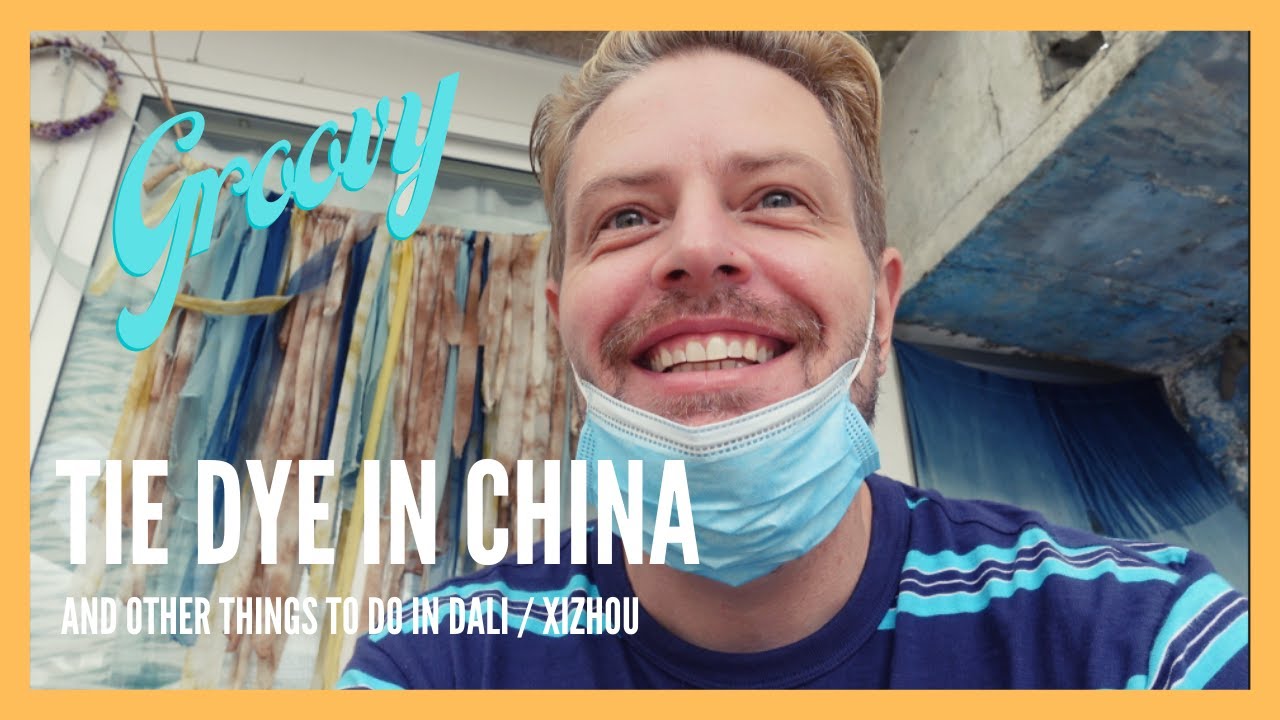 What to do in Dali and XiZhou China | Tie Dye and Morning Market | #chinavlog
