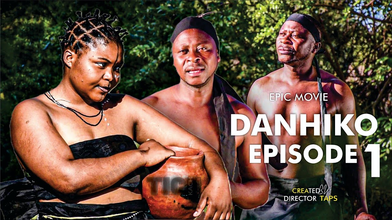 Danhiko Episode 1 Tichikach Movies