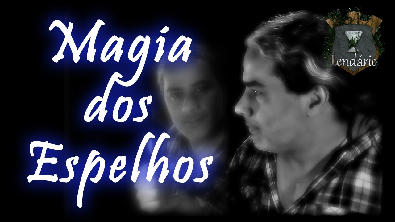 Magia dos Espelhos - Portais - Aplicações Práticas.