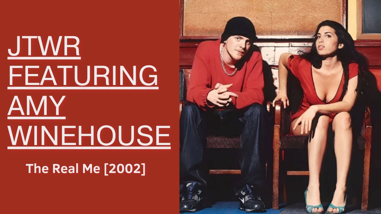 JTWR ft. Amy Winehouse - The Real Me [Full song] [2002]