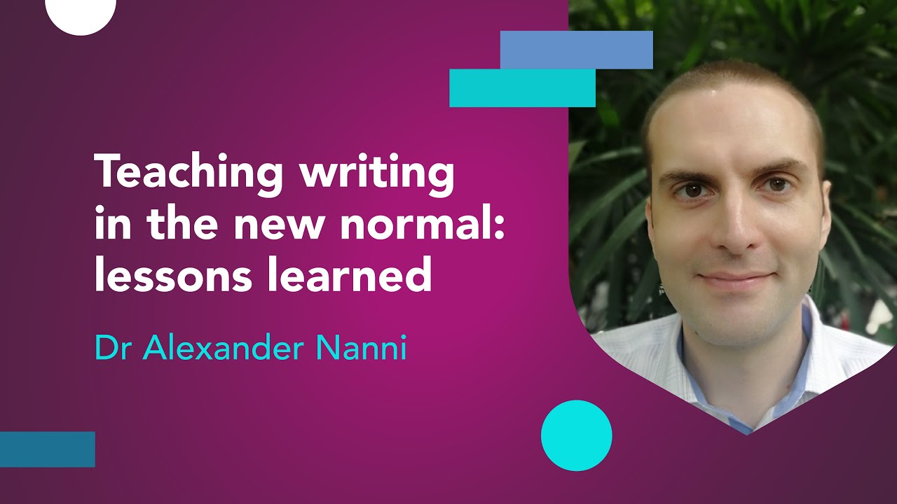 Teaching writing in the new normal  lessons learned with Alexander Nanni