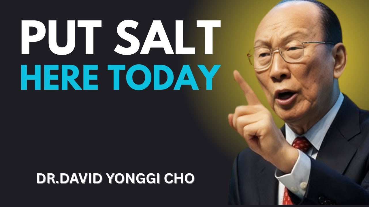 Place Salt Here in Your Home — God Will Release Financial Blessings | Dr. David Yonggi Cho