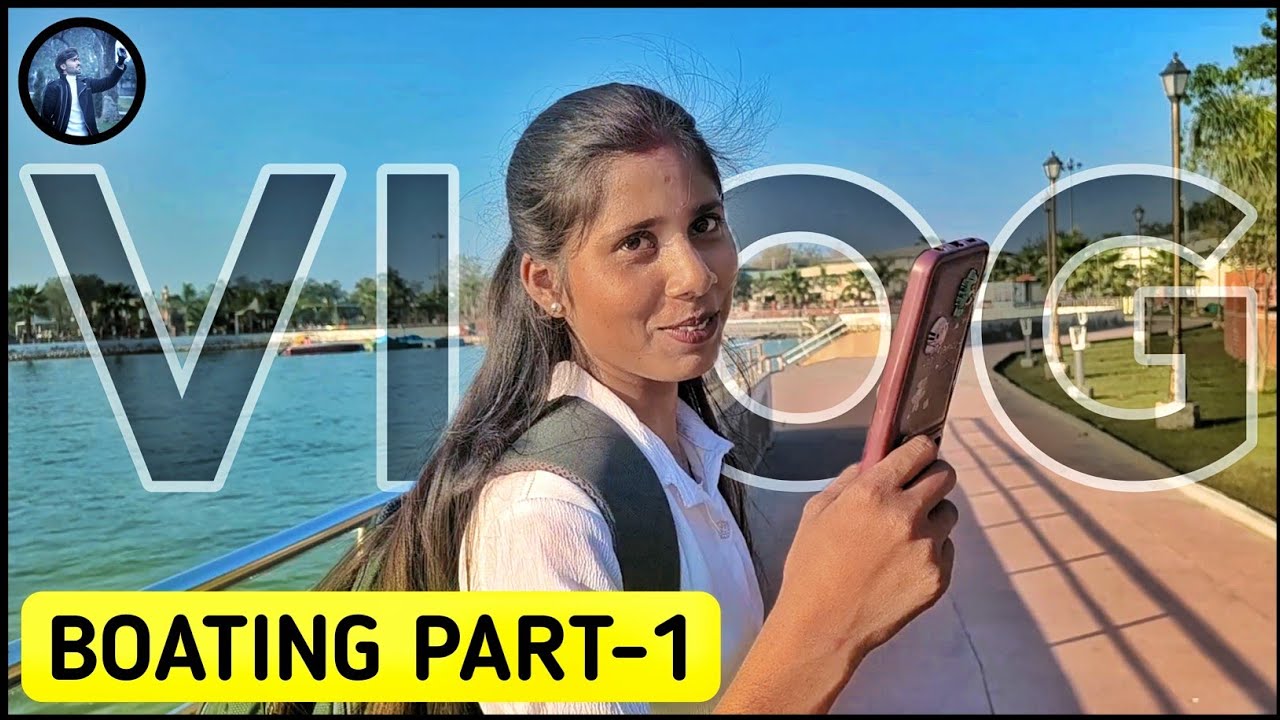Boating Part-1 Vlog video #explorepage #vlog #firtsvlog 