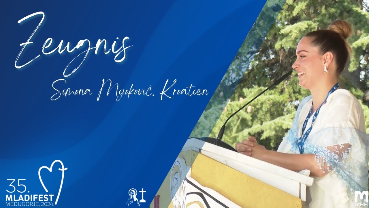 Zeugnis Simona Mijoković - 35. Jugendfestival in Medjugorje