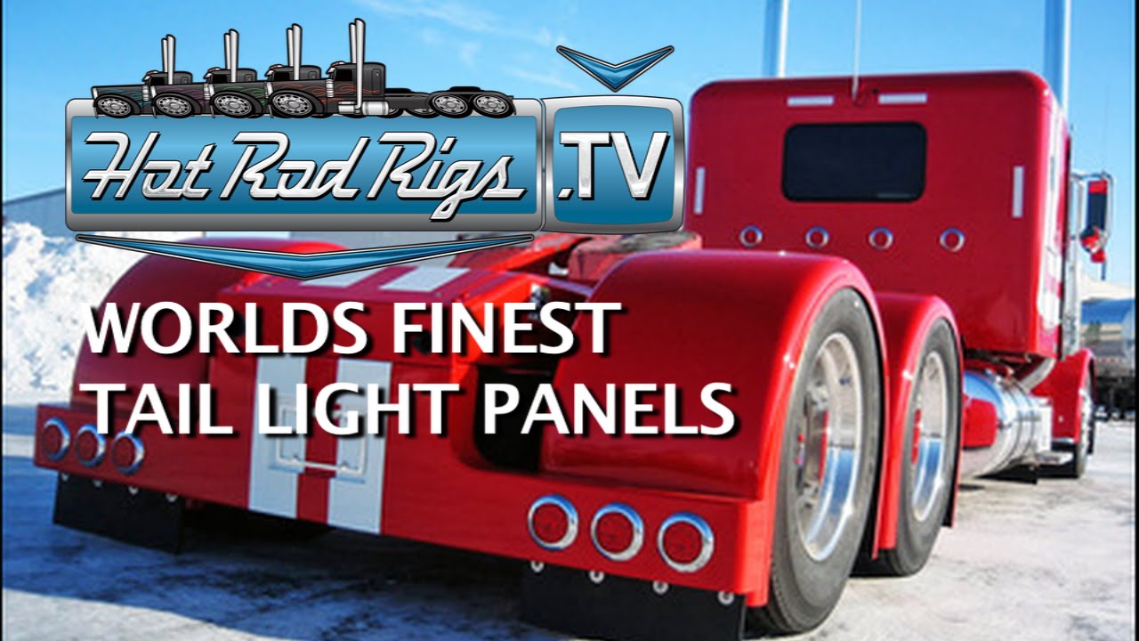TAIL LIGHT PANELS - WORLDS FINEST BIG RIG TAIL LIGHT PANEL FABRICATION