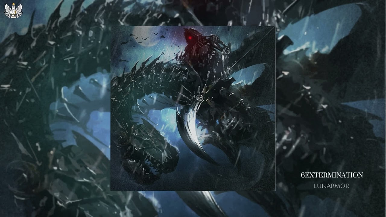 6EXTERMINATION - LUNARMOR