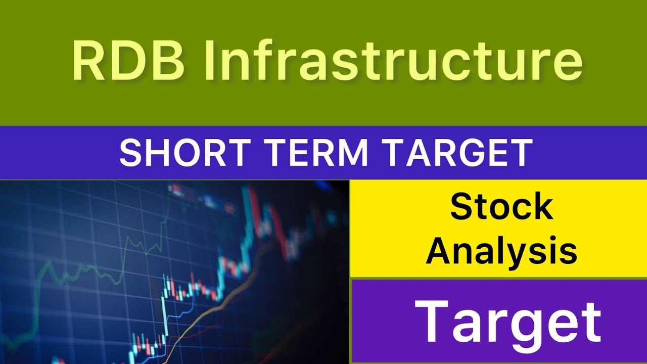 RDB INFRASTRUCTURE SHARE TARGET ANALYSIS 🎾 RDB INFRASTRUCTURE NEWS | RDB INFRA ANALYSIS 13-06-25